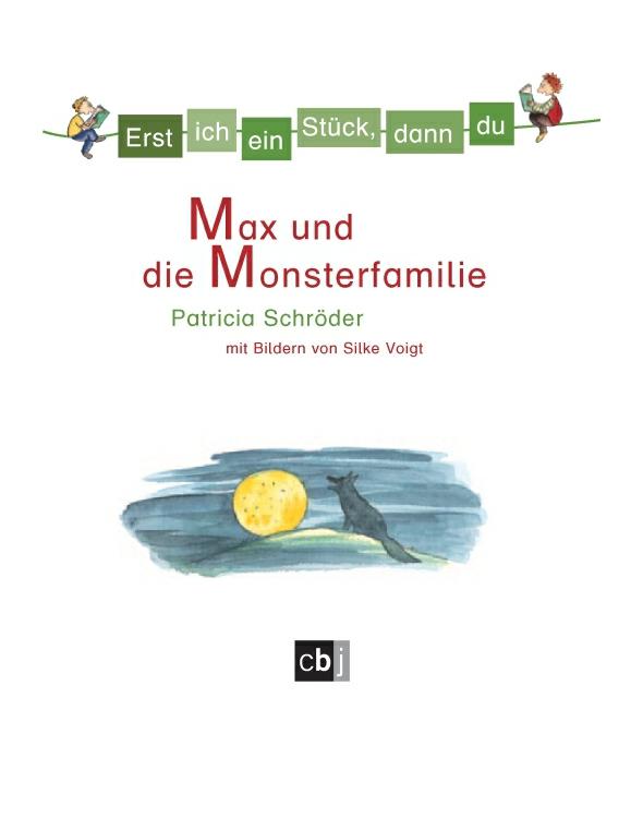 Erst ich ein Stück, dann du - Max und die Monsterfamilie Band 10