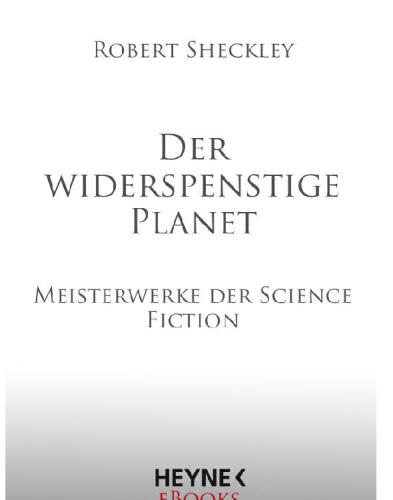 Der widerspenstige Planet Meisterwerke der Science Fiction - Erzählungen