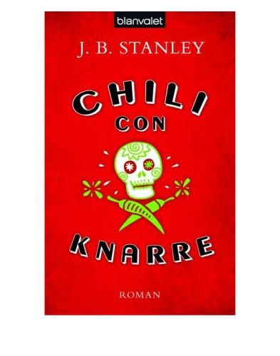 Chili con Knarre : Roman