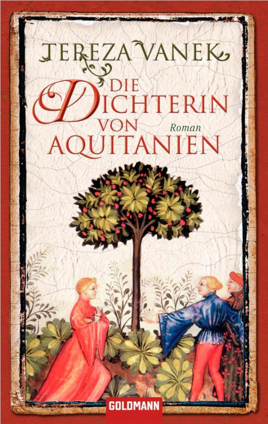 Die Dichterin von Aquitanien Roman