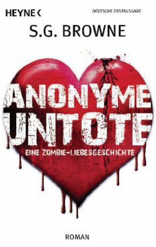 Anonyme Untote : Eine Zombie-Liebesgeschichte