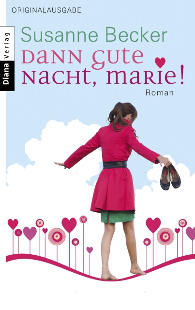 Dann gute Nacht, Marie! : Roman