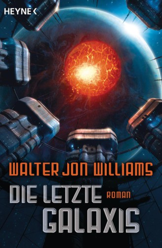 Die letzte Galaxis : Roman