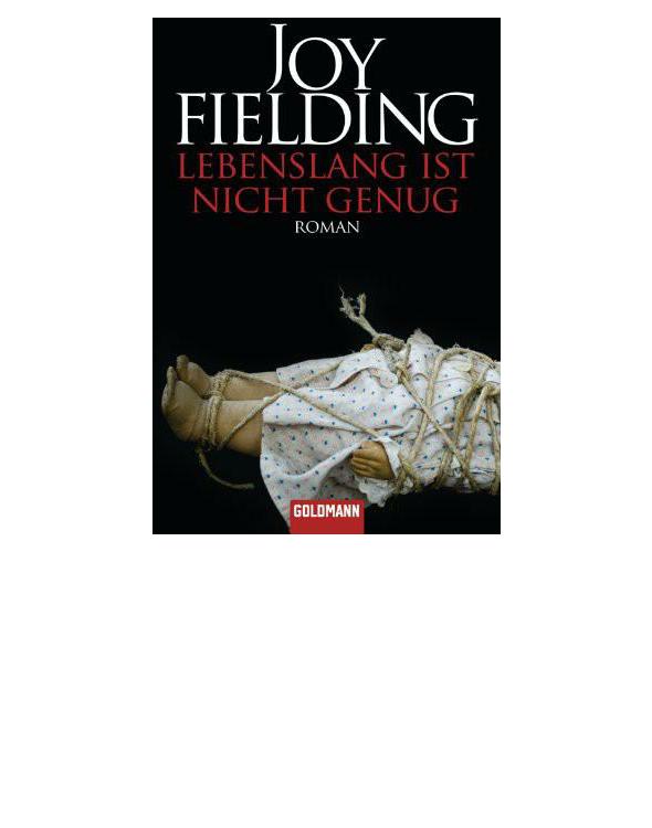 Lebenslang ist nicht genug Roman