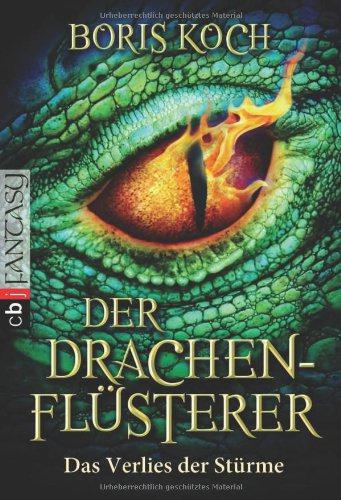 Der Drachenflüsterer - Der Schwur der Geächteten Roman