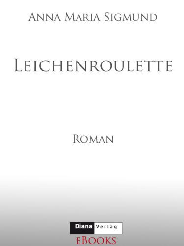 Leichenroulette : Roman