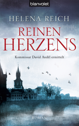 Reinen Herzens Kommissar David Andel ermittelt