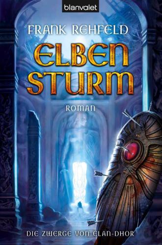 Elbensturm Die Zwerge von Elan-Dhor 02