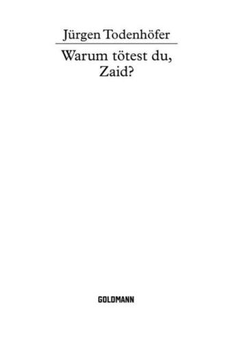 Warum tötest du, Zaid?