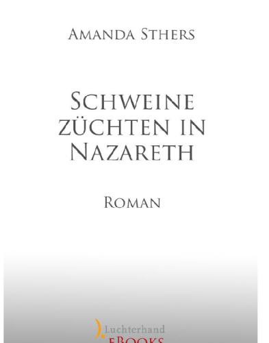 Schweine züchten in Nazareth Roman