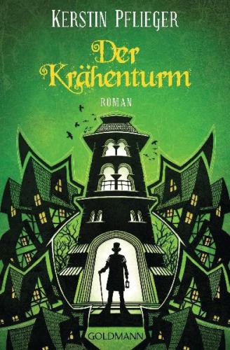 Der Krähenturm Roman