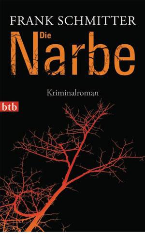 Die Narbe : Kriminalroman