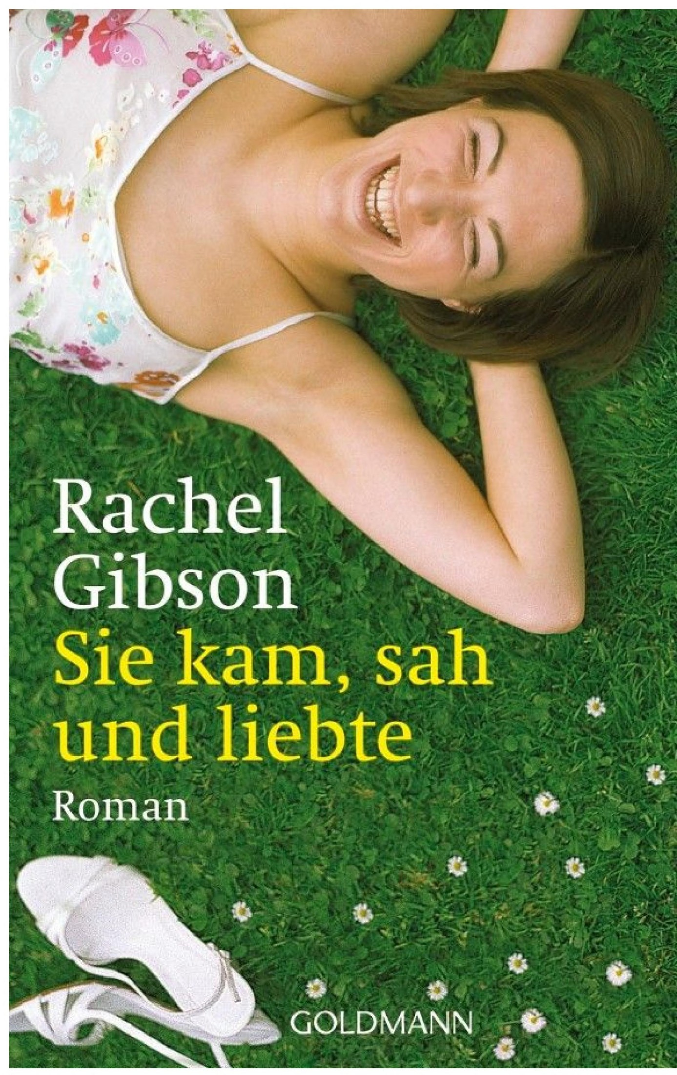 Sie kam, sah und liebte : Roman