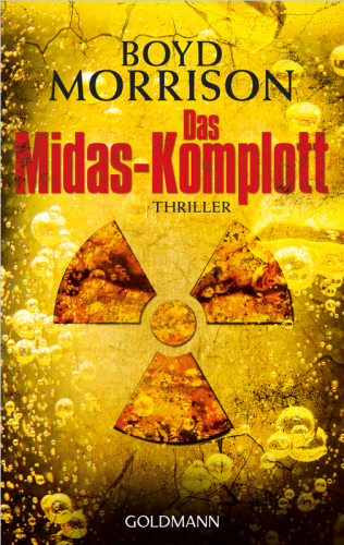 Das Midas-Komplott : Thriller