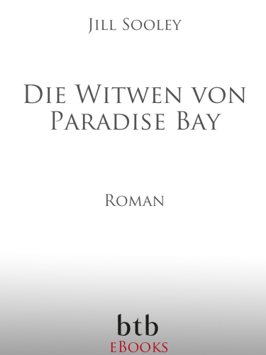 Die Witwen von Paradise Bay : Roman