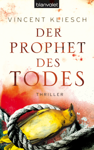 Der Prophet des Todes : Thriller