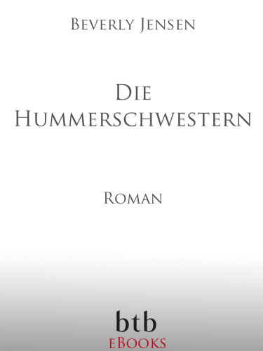 Die Hummerschwestern Roman