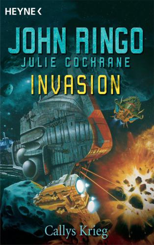 Invasion : Callys Krieg ; Roman