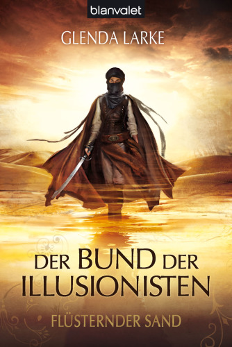 Der Bund der Illusionisten 1 Flüsternder Sand