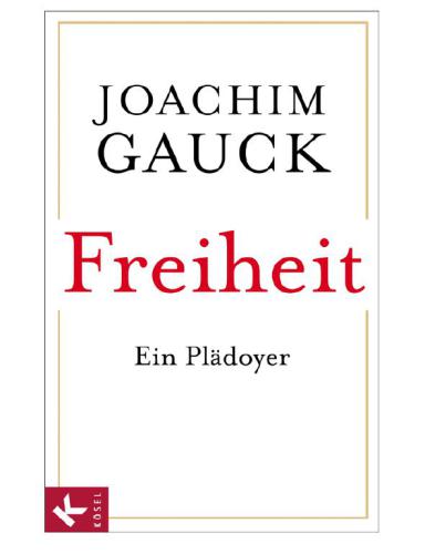 Freiheit : ein Plädoyer.