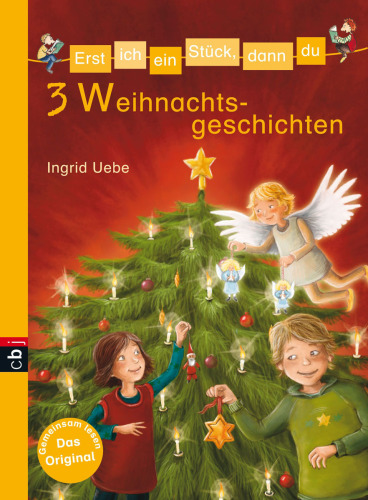 Erst ich ein Stück, dann du - 3 Weihnachtsgeschichten Themenband 10