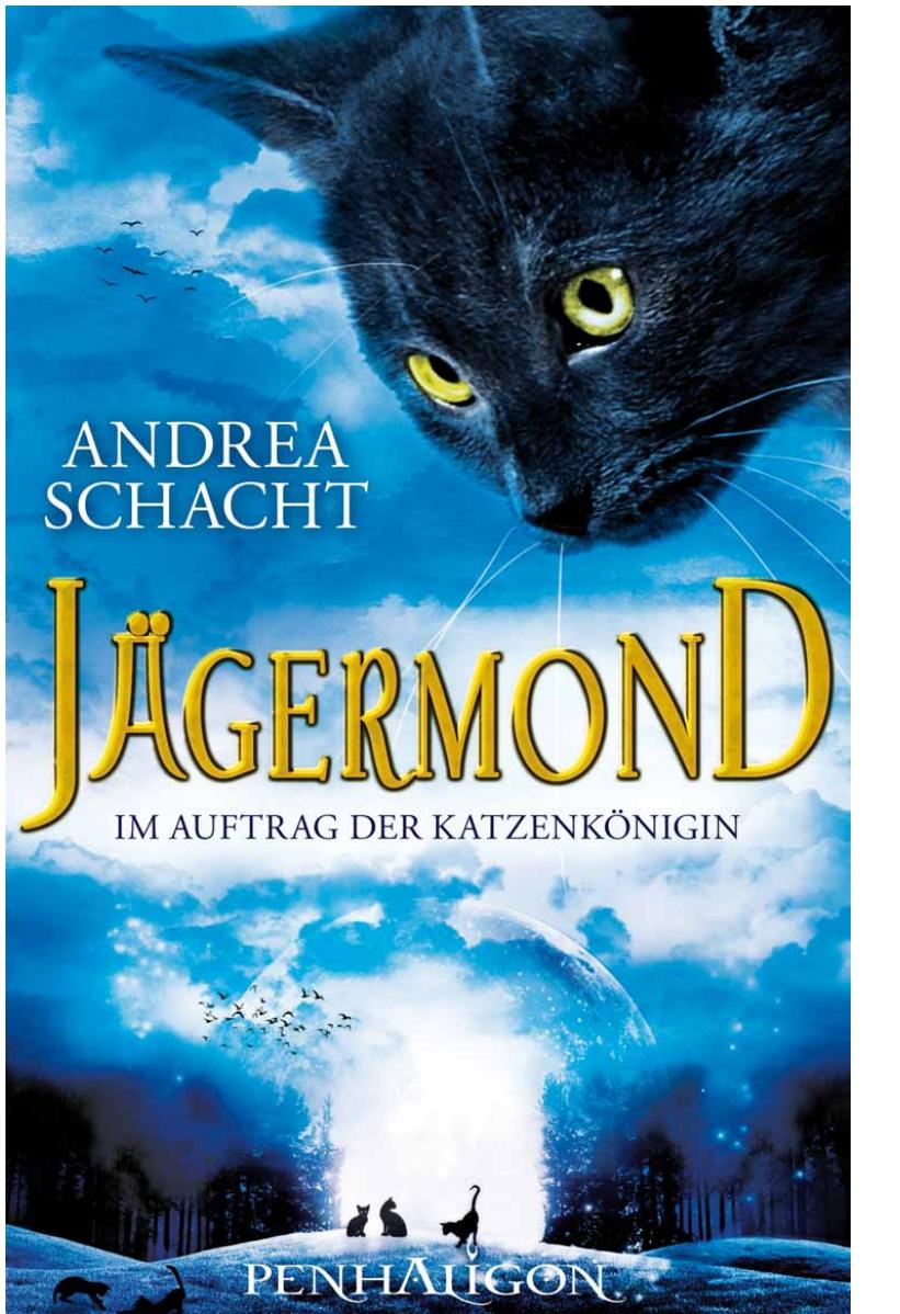 Im Auftrag der Katzenkönigin Jägermond ; 2