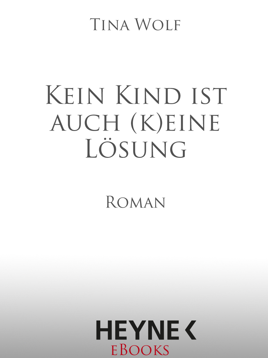 Kein Kind ist auch (k)eine Lösung