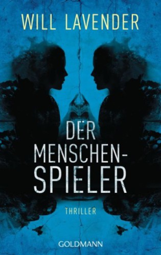 Der Menschenspieler : Thriller