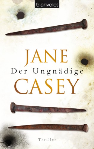 Der Ungnädige : Thriller