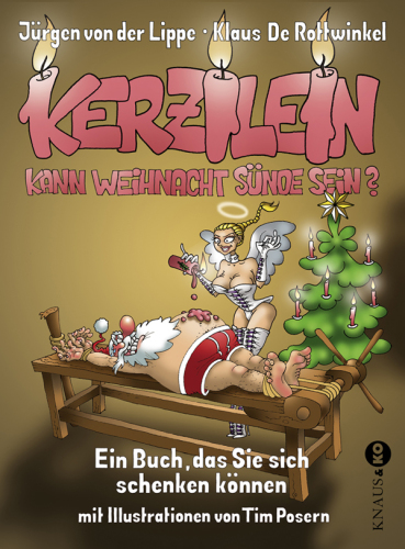 Kerzilein, kann Weihnacht Sünde sein? : Ein Buch, das Sie sich schenken können -