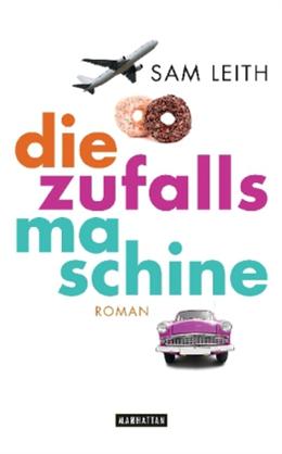 Die Zufallsmaschine : Roman