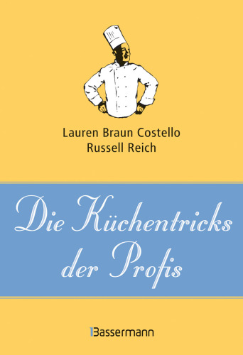 Die Küchentricks der Profis