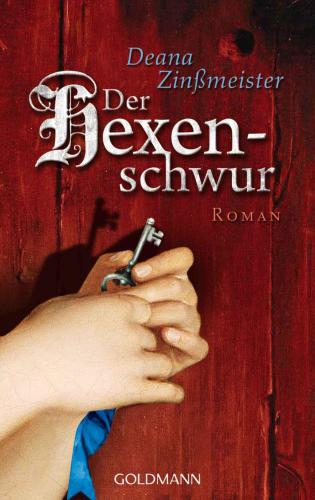 Der Hexenschwur : Roman