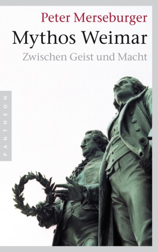 Mythos Weimar Zwischen Geist und Macht