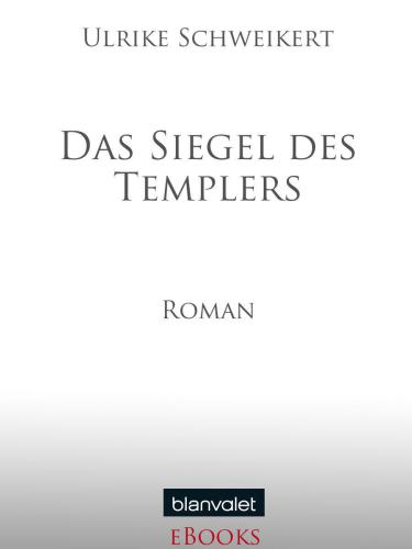 Das Siegel des Templers : Roman