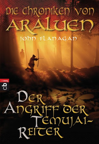 Die Chroniken von Araluen--Der Angriff der Temujai-Reiter