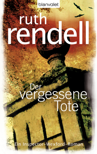 Der vergessene Tote : Ein Inspector-Wexford-Roman