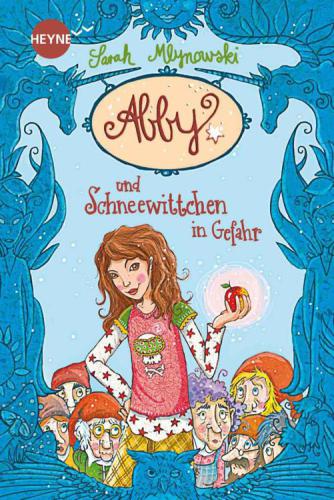 Abby und Schneewittchen in Gefahr Roman