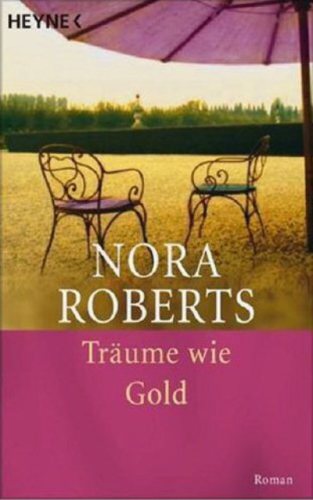 Träume wie Gold : Roman