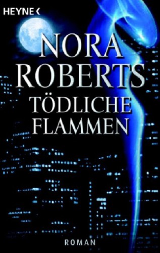 Tödliche Flammen : Roman
