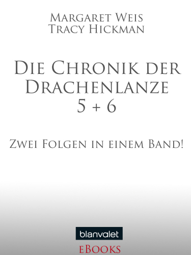 Die Chronik der Drachenlanze 5 + 6