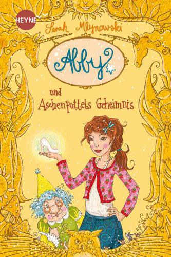 Abby und Aschenputtels Geheimnis Roman