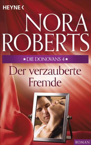 Der verzauberte Fremde Die Donovans ; 4