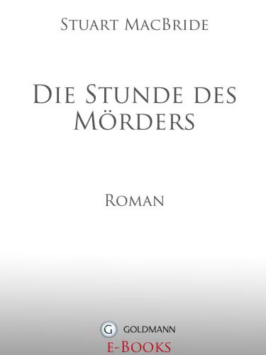 Die Stunde des Mörders : Roman