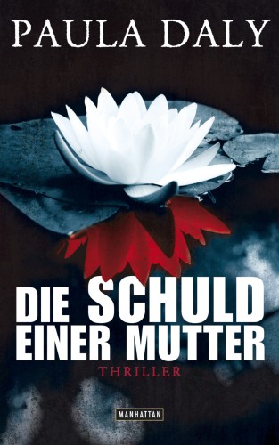 Die Schuld einer Mutter Psychothriller