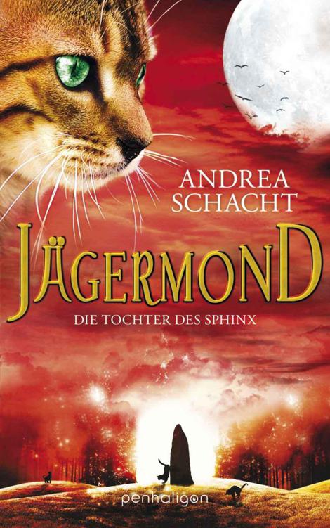 Jägermond - Die Tochter des Sphinx Roman