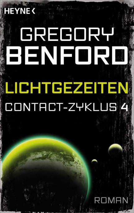 Lichtgezeiten : Contact-Zyklus Band 4 ; Roman