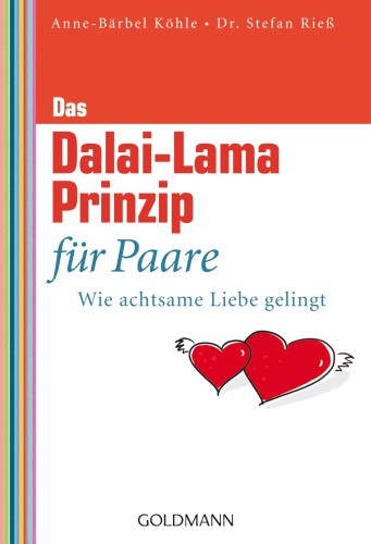 Das Dalai-Lama-Prinzip für Paare : Wie achtsame Liebe gelingt