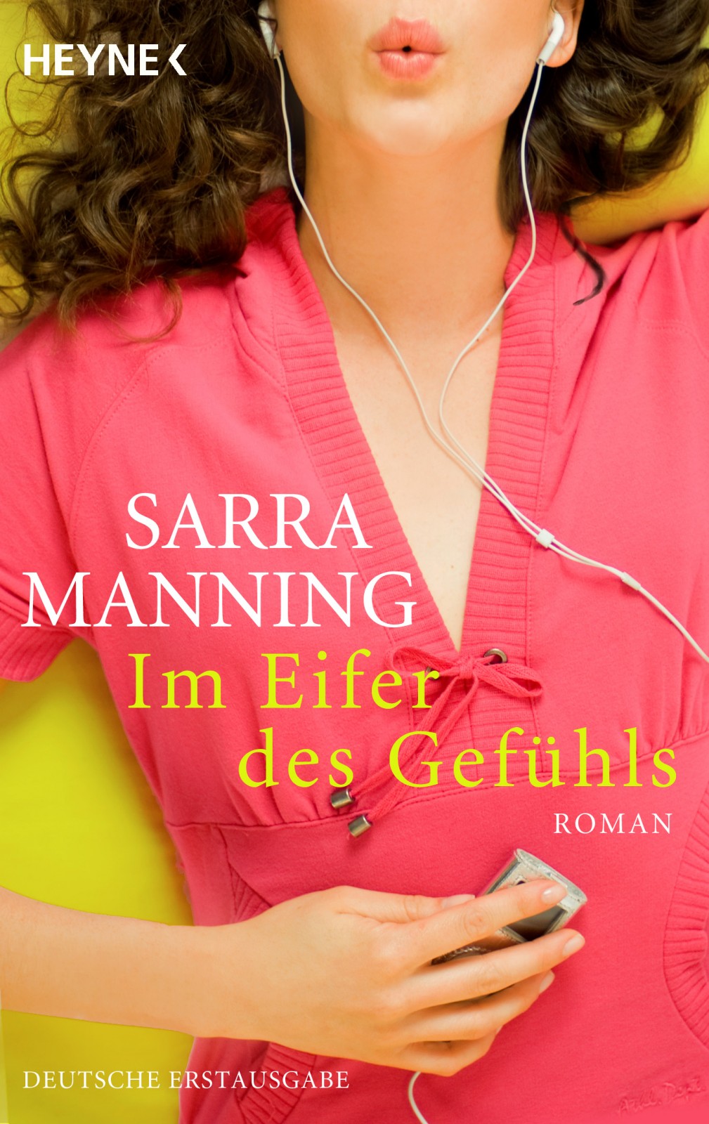 Im Eifer des Gefühls : Roman