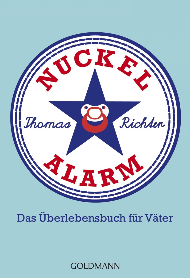 Nuckelalarm Das Überlebensbuch für Väter